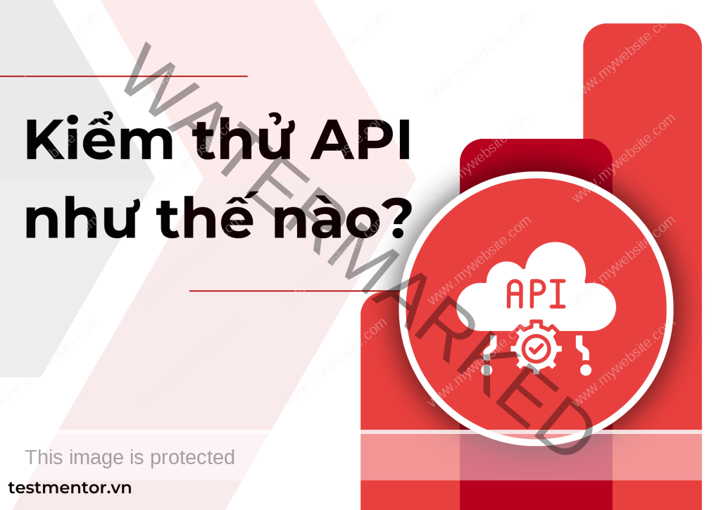 Kiểm thử API như thế nào?