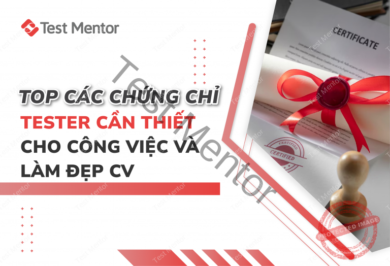 Hcli Tester Top các chứng chỉ Tester cần thiết cho công việc và làm đẹp CV - Test ...