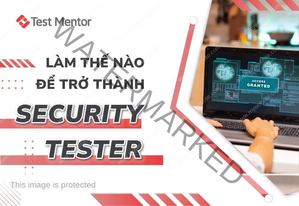 Làm thế nào để trở thành một Security Tester?
