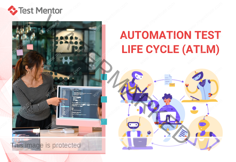 Automation Test Life Cycle (ATLM)