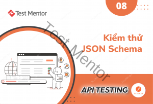 Kiểm Thử JSON Schema - Test Mentor