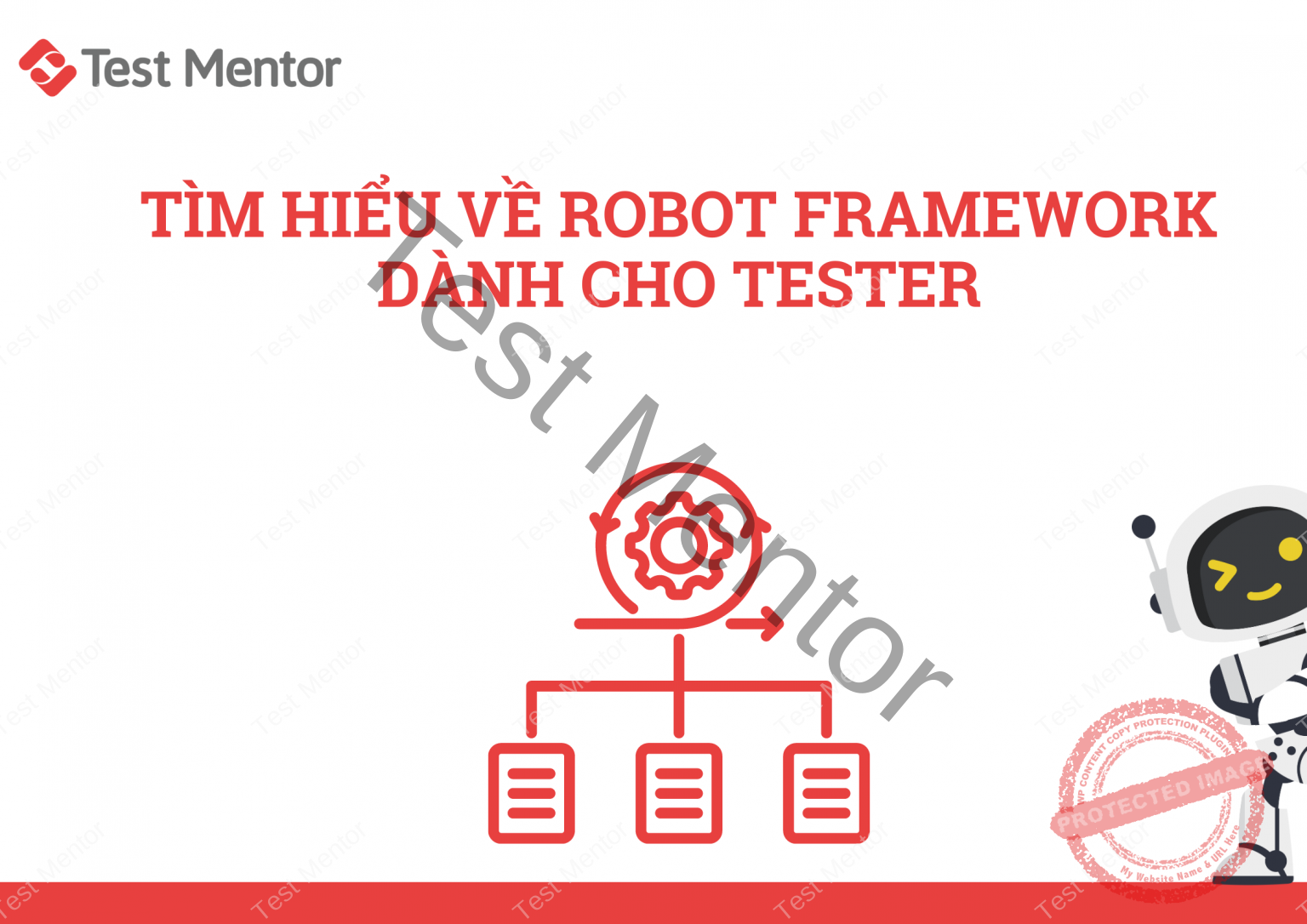 Tìm hiểu về Robot Framework dành cho Tester - Test Mentor