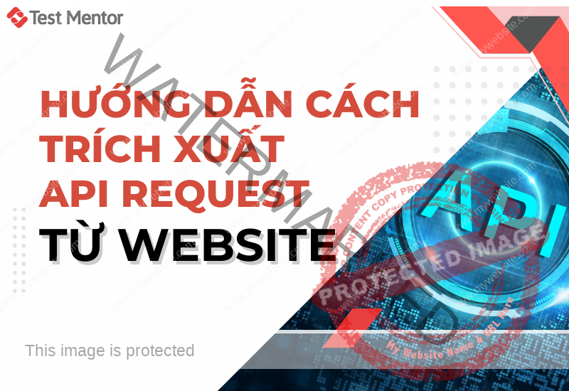 HƯỚNG DẪN CÁCH TRÍCH XUẤT API REQUEST TỪ WEBSITE