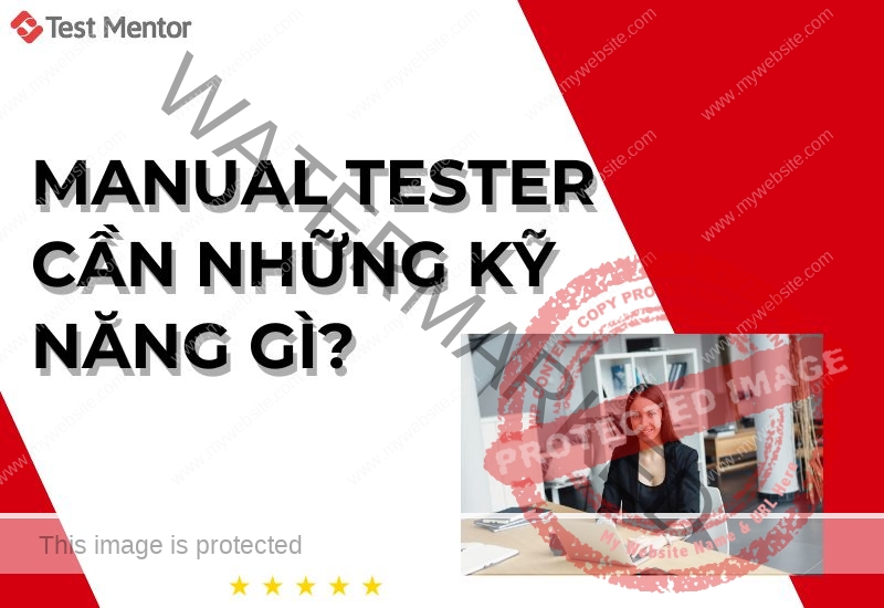 manual-tester-can-nhung-ky-nang-gi