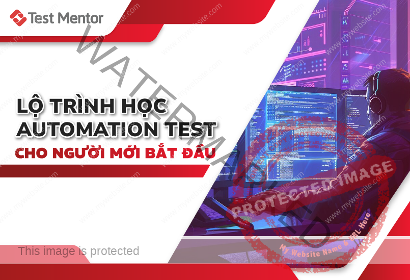 lo-trinh-hoc-automation-test-cho-nguoi-moi-bat-dau